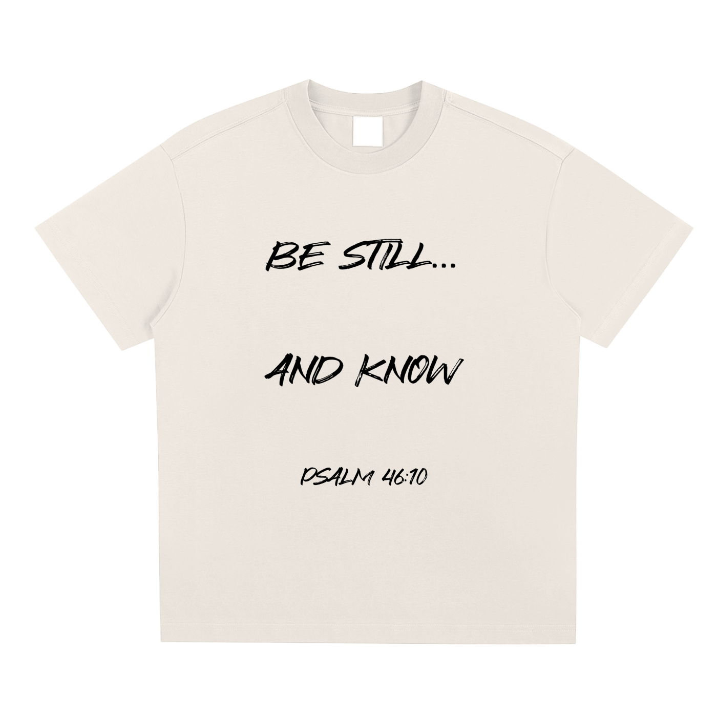 Be Still... And Know.