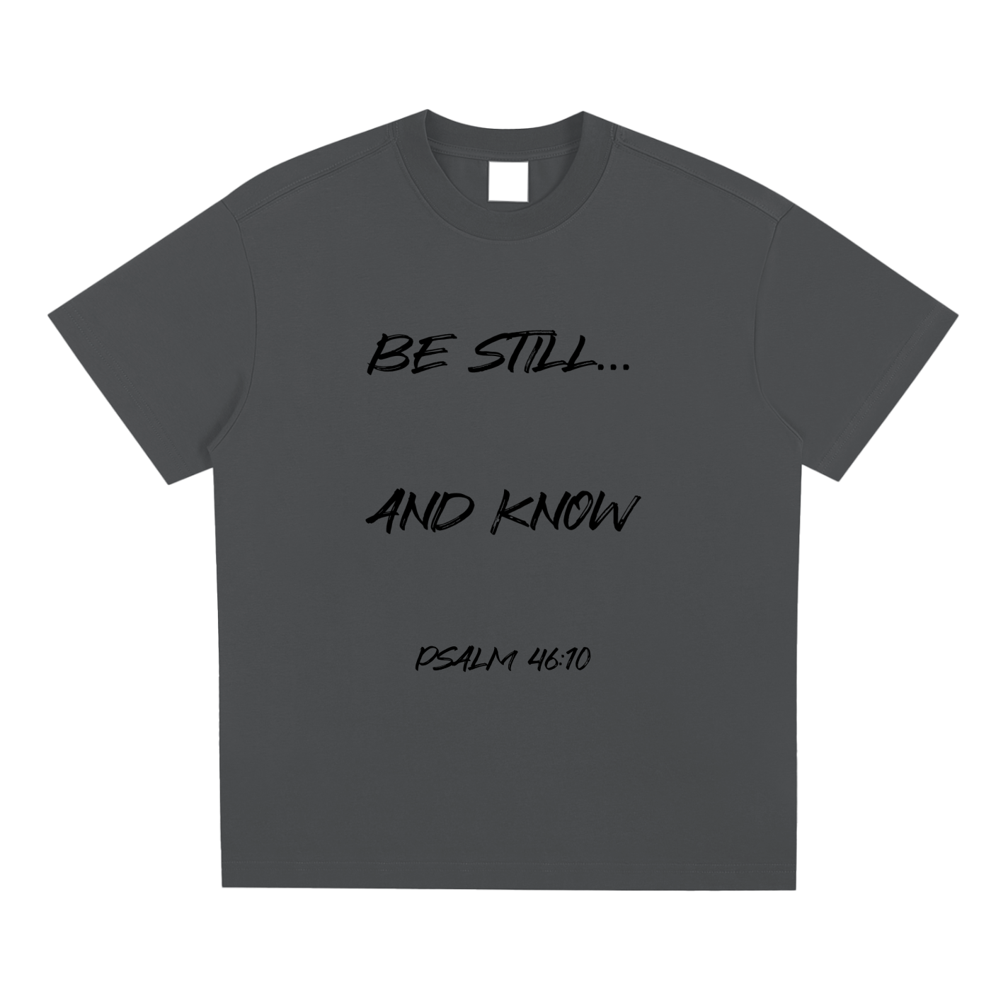 Be Still... And Know.