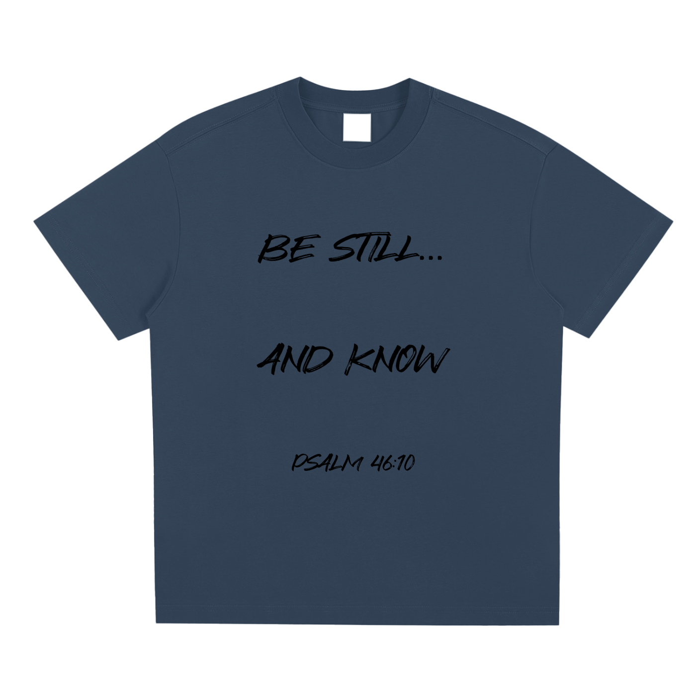 Be Still... And Know.