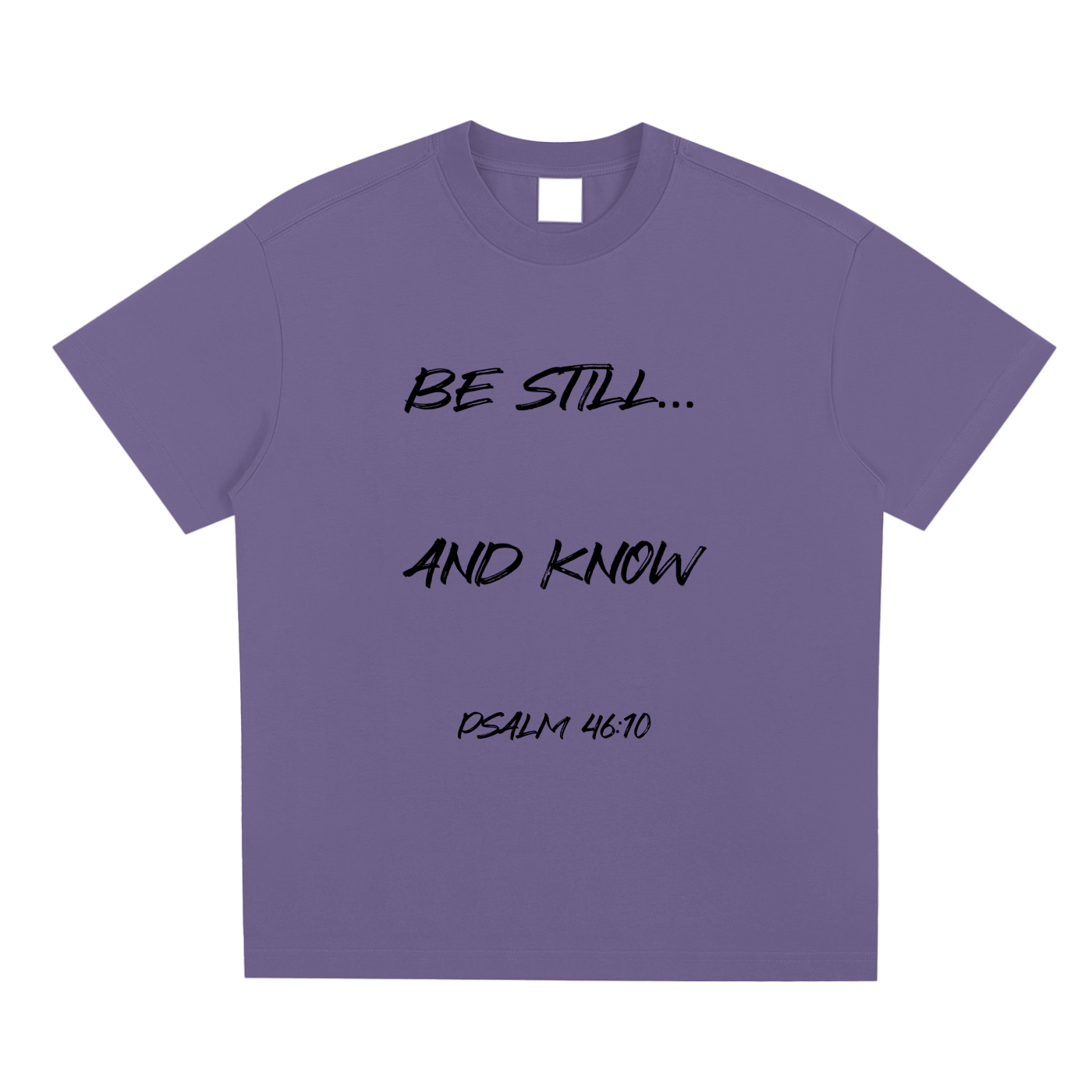 Be Still... And Know.