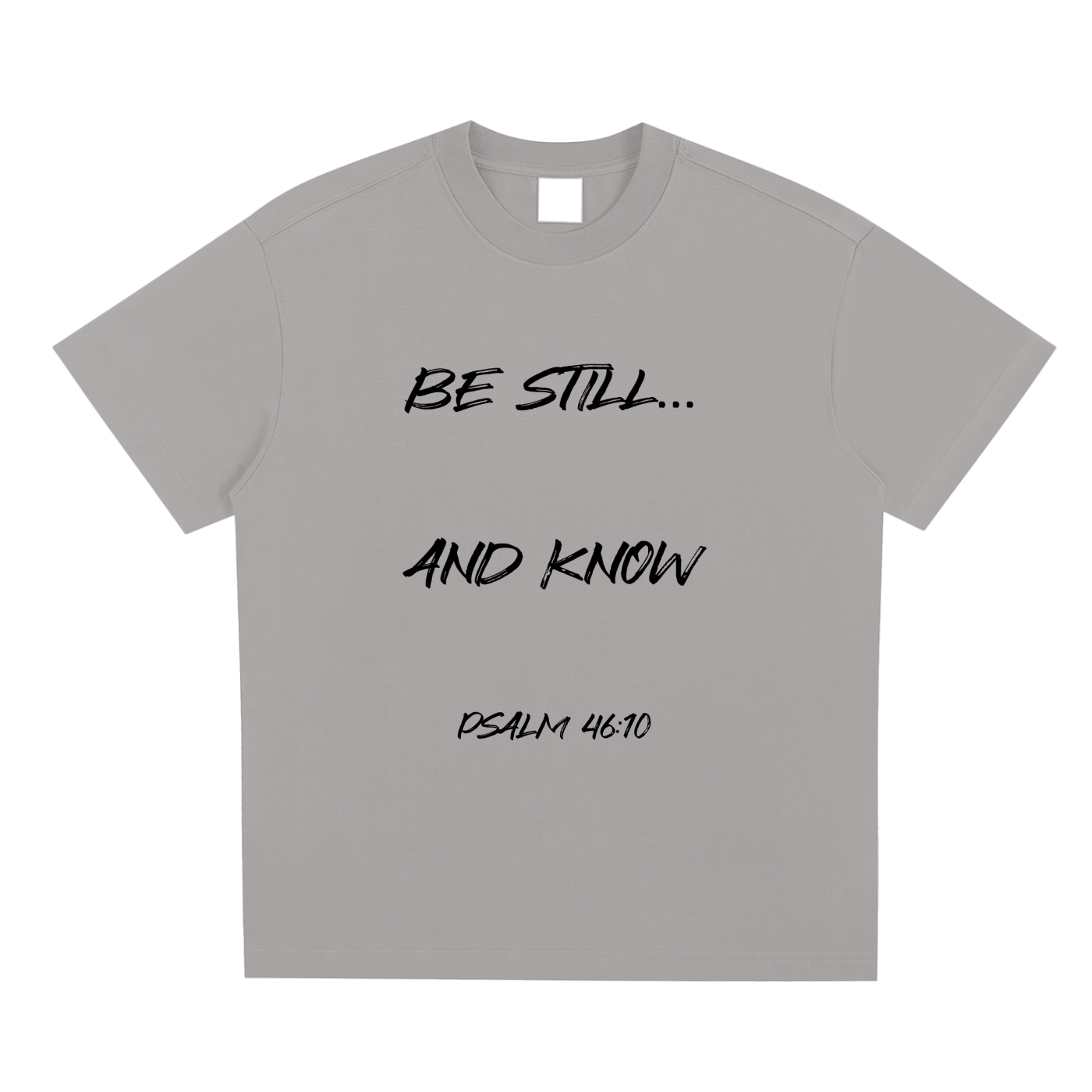 Be Still... And Know.
