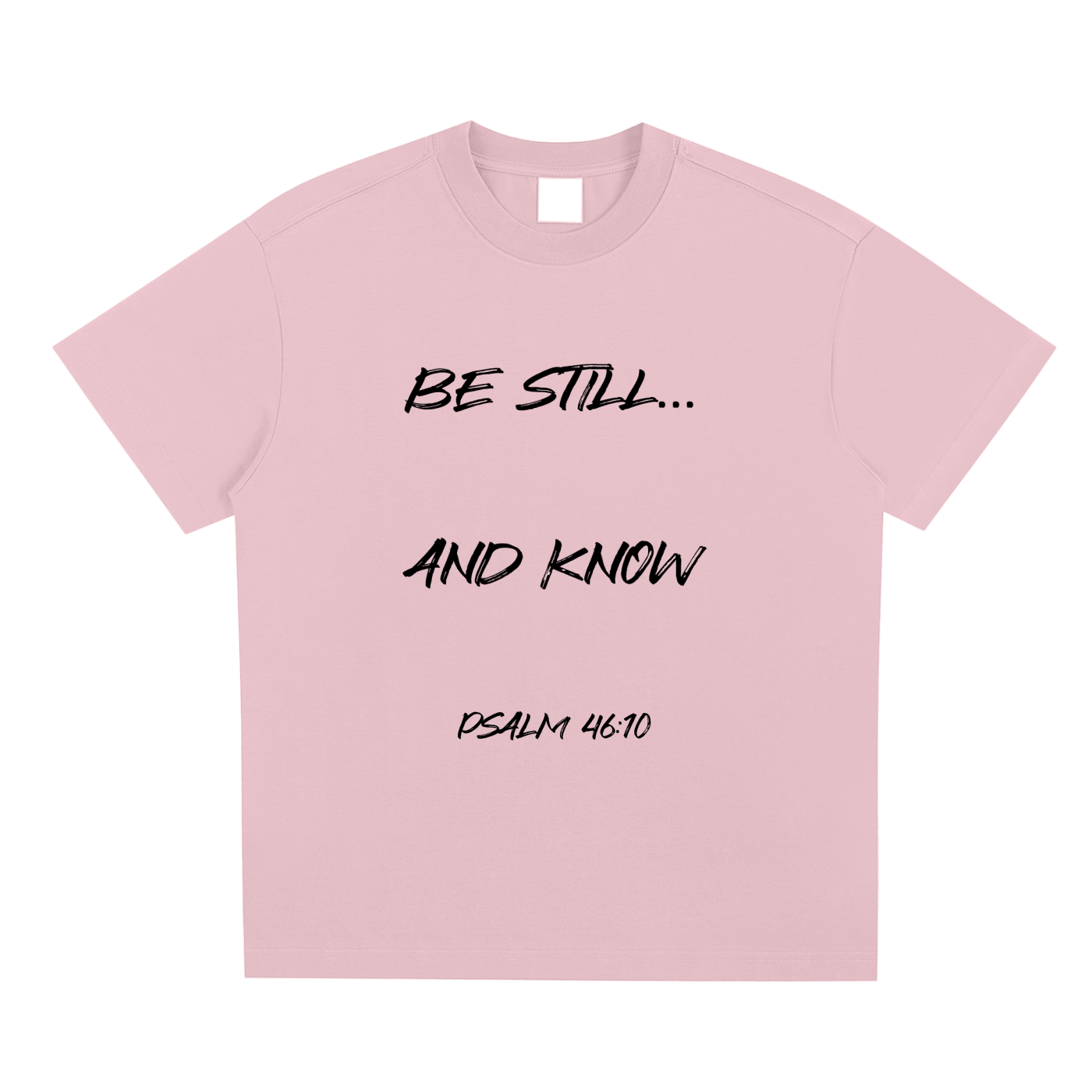 Be Still... And Know.